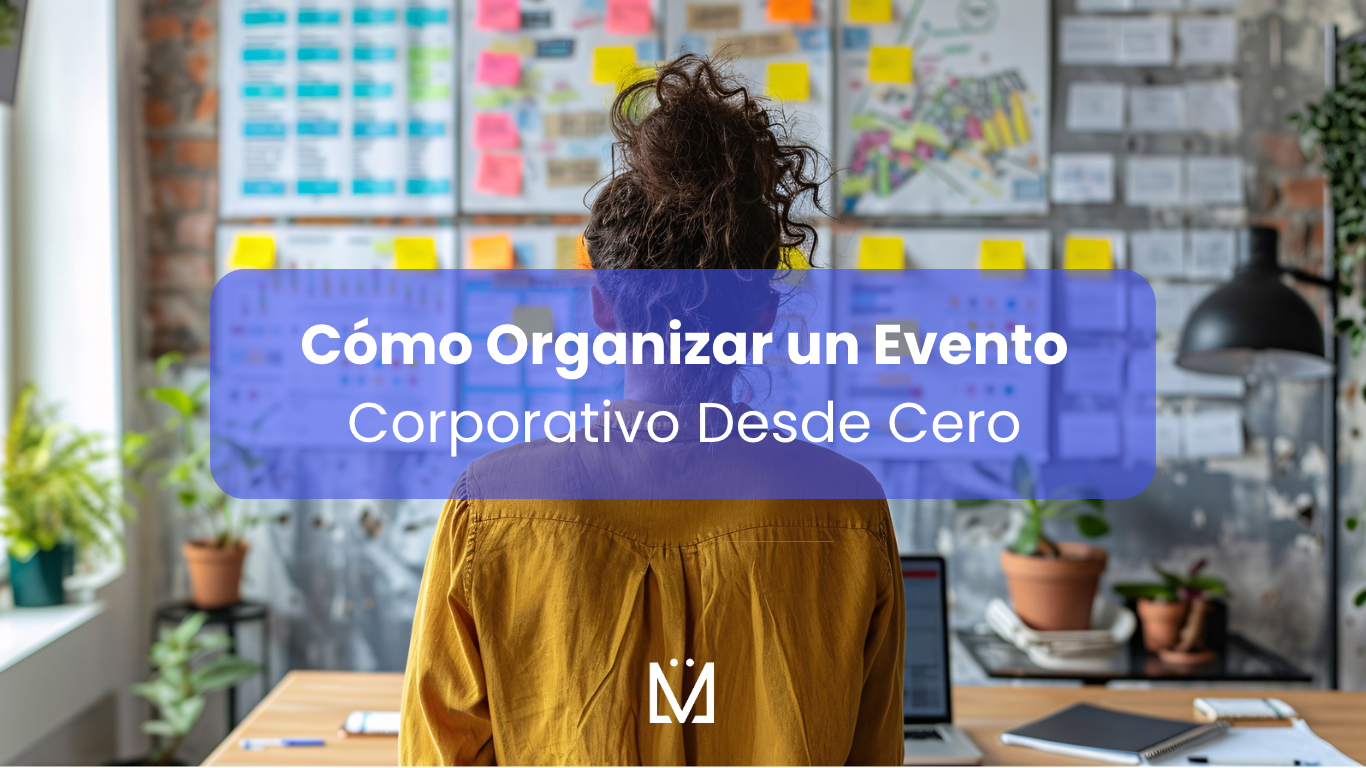 Cómo organizar un evento corporativo desde cero